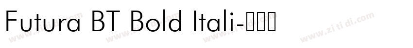 Futura BT Bold Itali字体转换 Futura BT Bold Itali字体转换